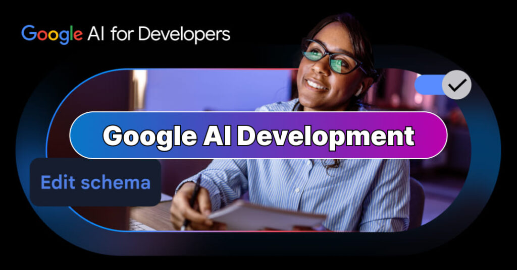 Google AI Development